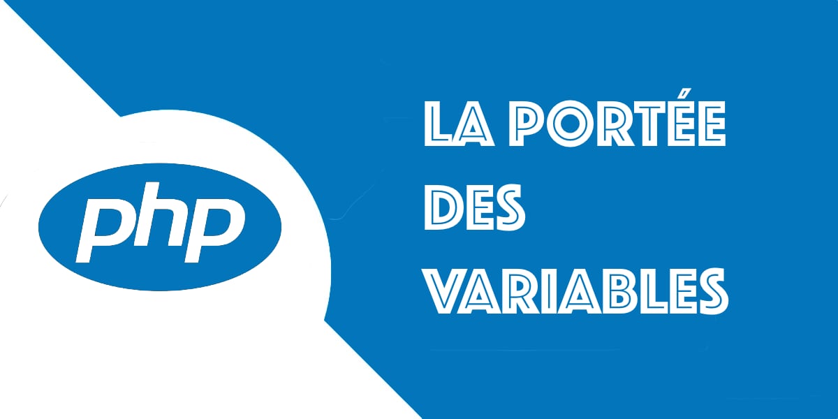 La portée des variables en PHP