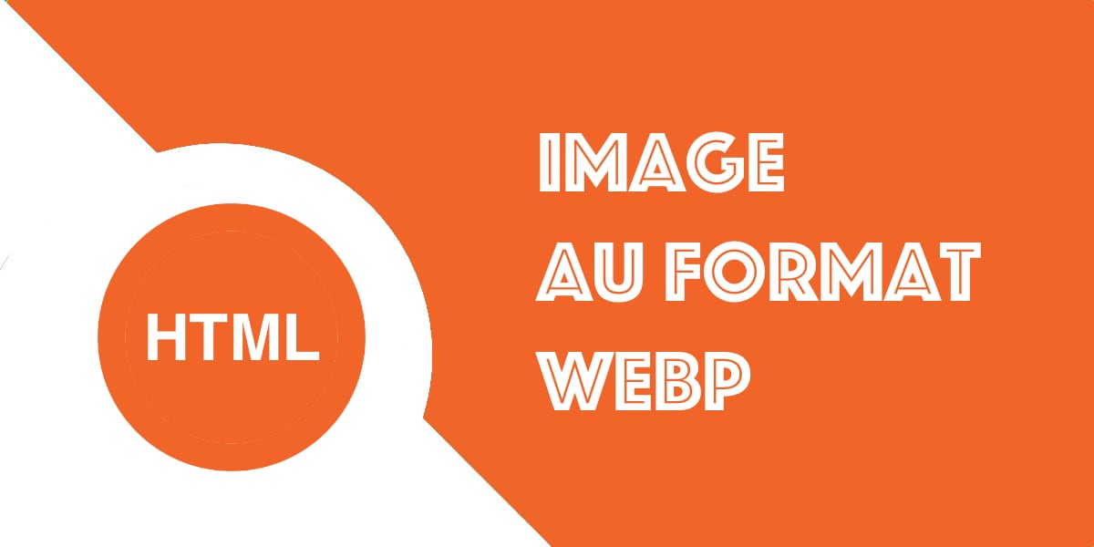 Le format d’image WebP, la révolution des images web