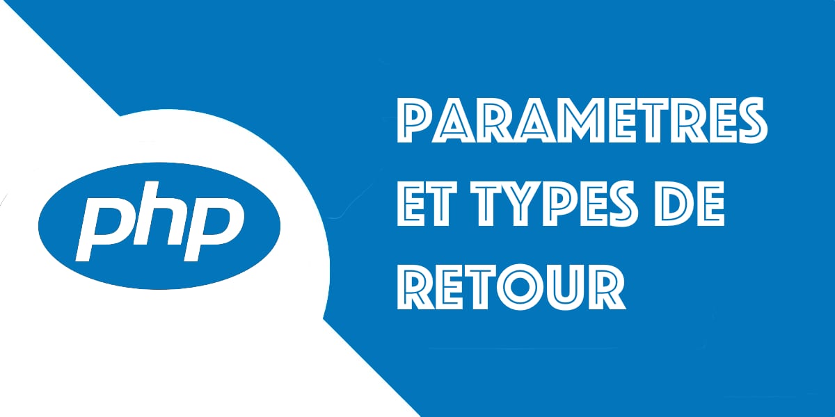 Paramètre de fonction et type de retour en PHP