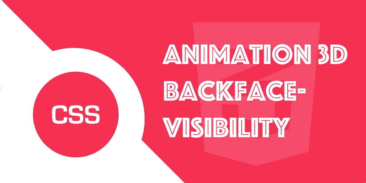 Backface-visibility : Animation 3D et rotative d’une image