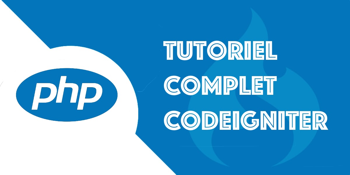 CodeIgniter : Tutoriel d’initiation au framework PHP