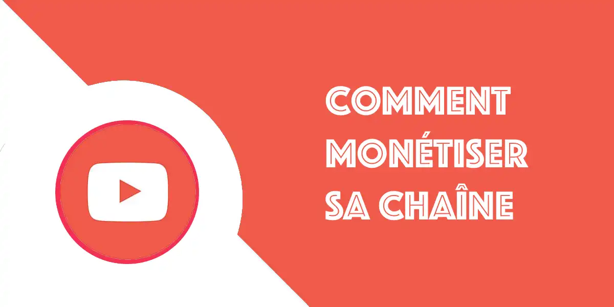 Comment monétiser sa chaîne YouTube avec des publicités ?