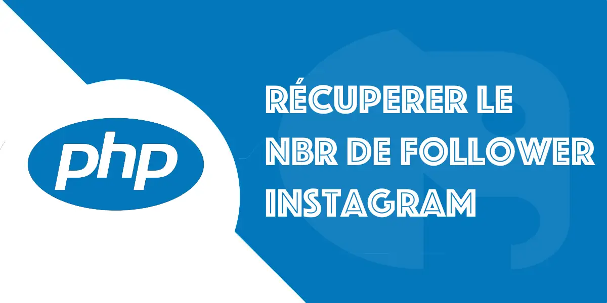 Instagram : Récupérer & afficher en PHP le nombre d’abonnés