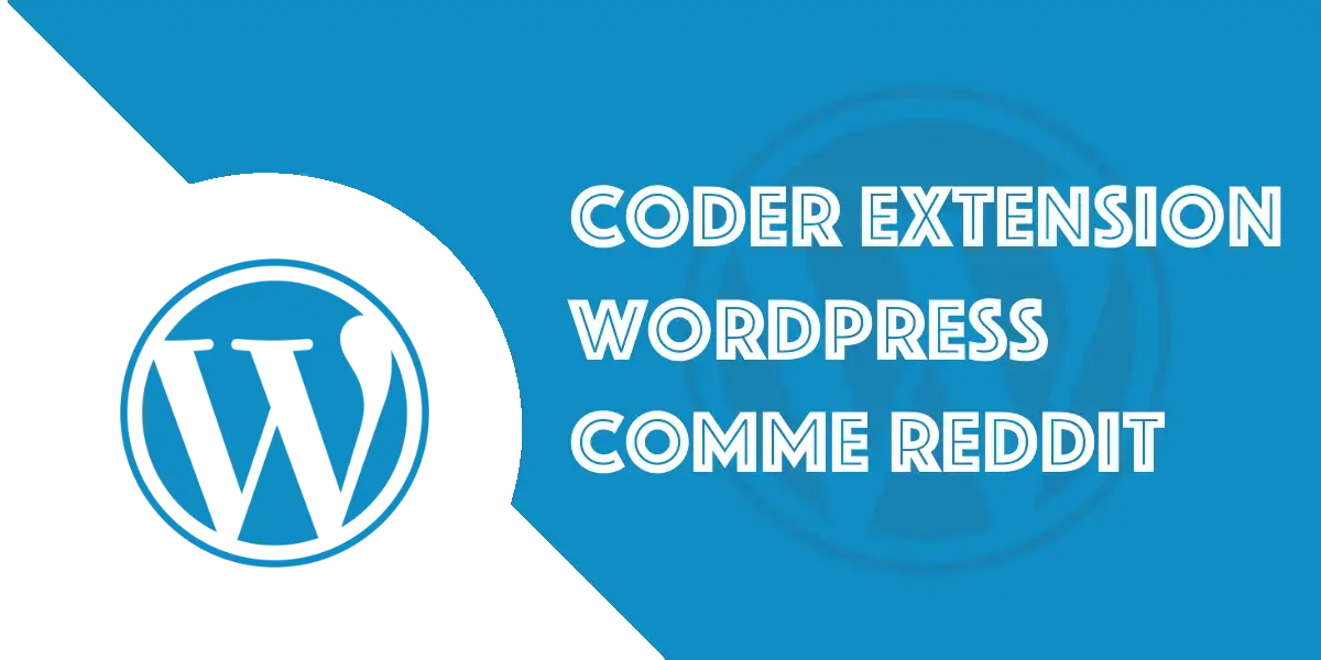 Coder un plugin WordPress comme Reddit
