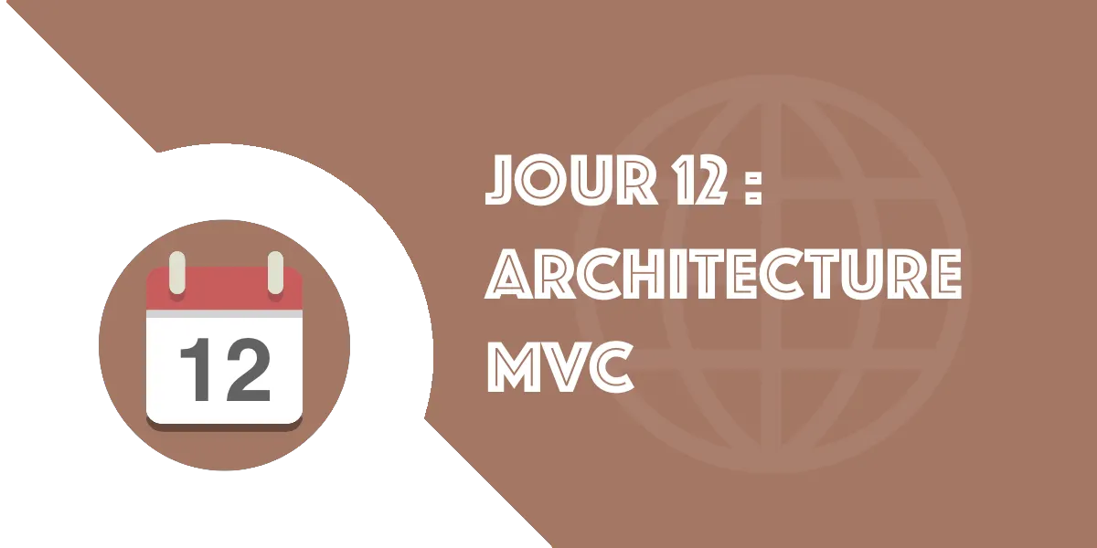 Jour 12 : Architecture MVC