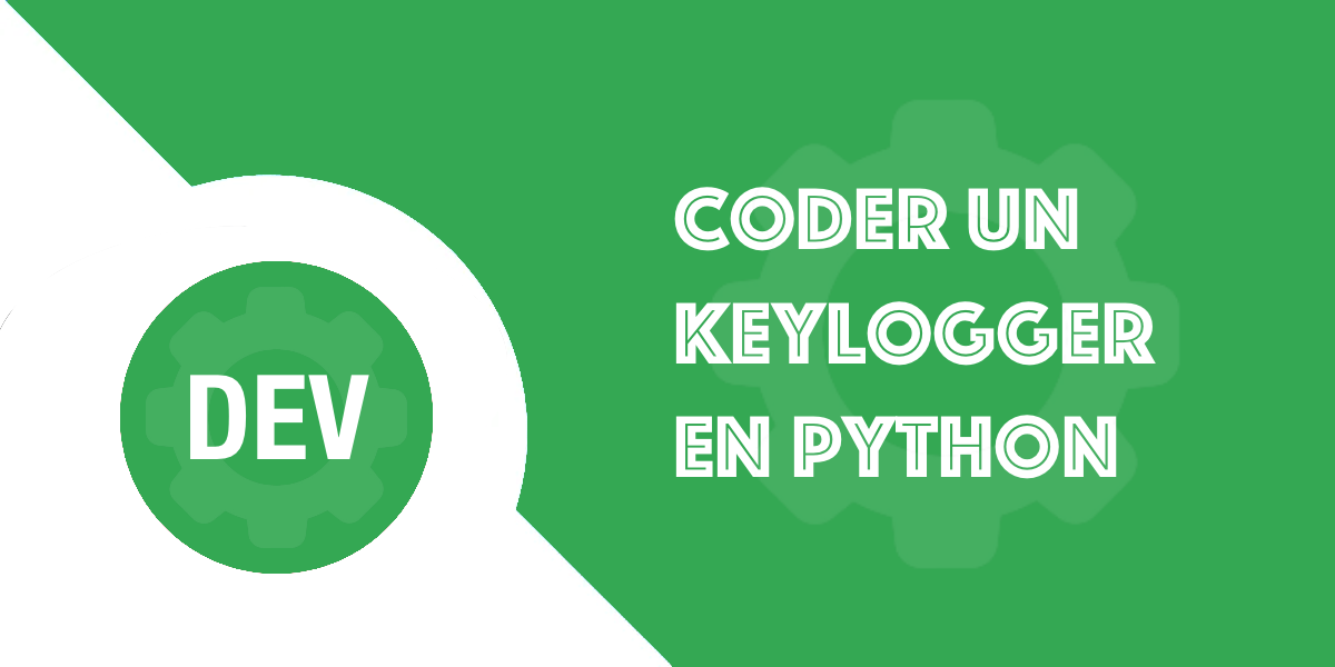 Coder un keylogger en Python : Guide complet !