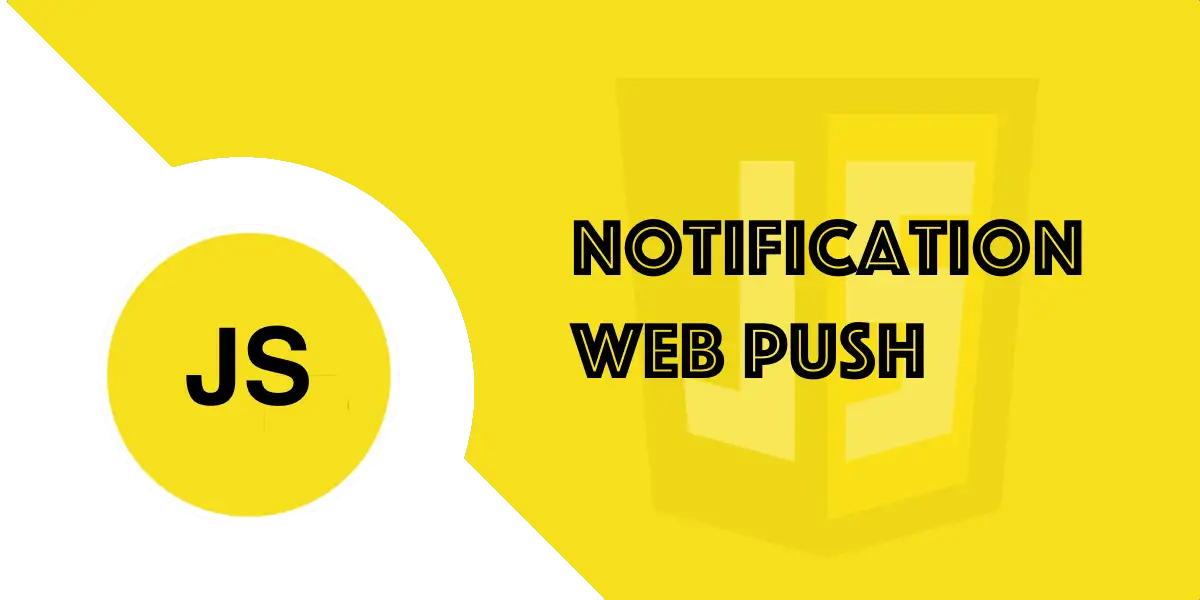 Notification Web Push JS : Guide complet pour votre site web