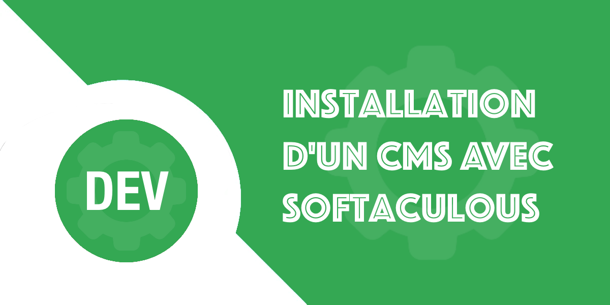 Softaculous : Installer un CMS rapidement sur son serveur