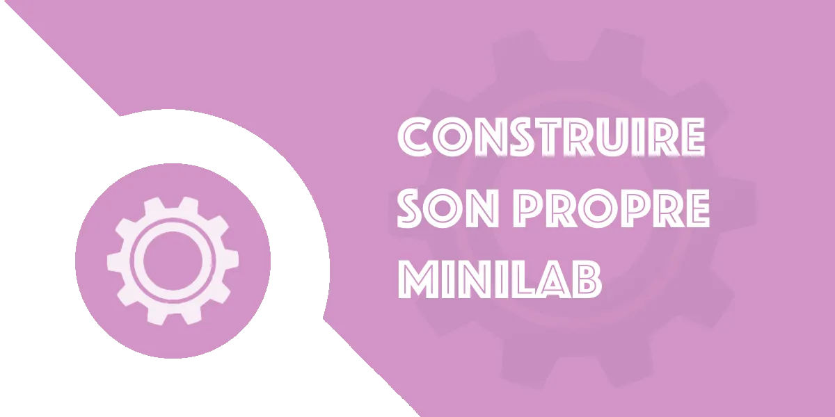 Construire son Minilab : guide complet pour développeur web