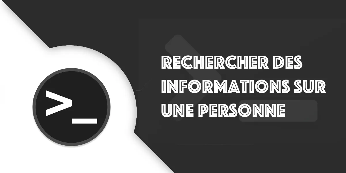 Rechercher des informations sur internet sur une personne