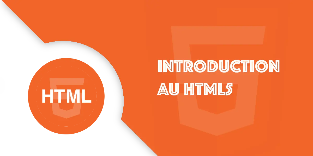Introduction au HTML5 : Tutoriel complet pour débutant