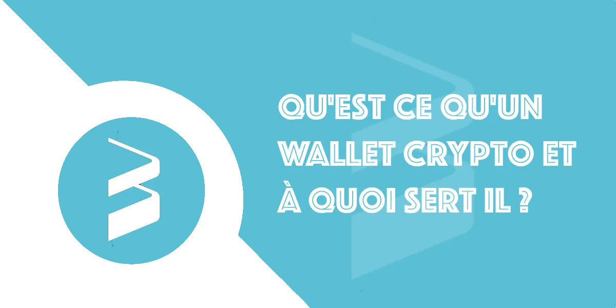 Wallet Crypto : Guide complet pour débuter avec les cryptos