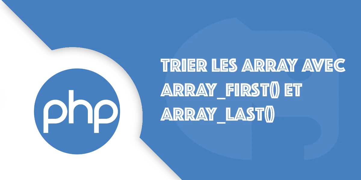 PHP 8.5 : array_first et