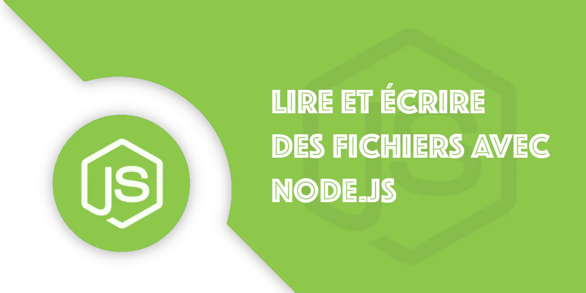 Node.js et le module fs : Lire et écrire des fichiers