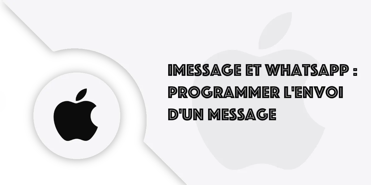 iMessage et WhatsApp : Programmer