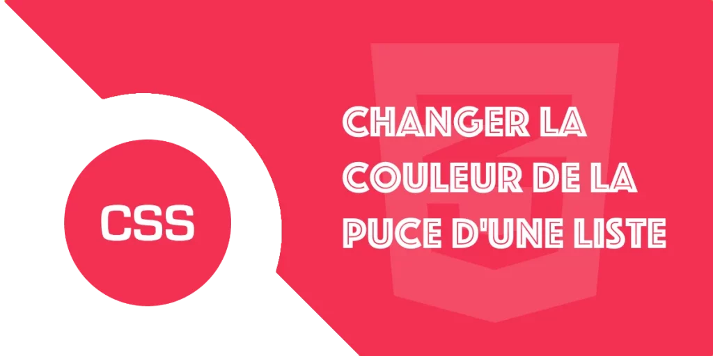 ::Marker : Changer la couleur de la puce d’une liste en CSS