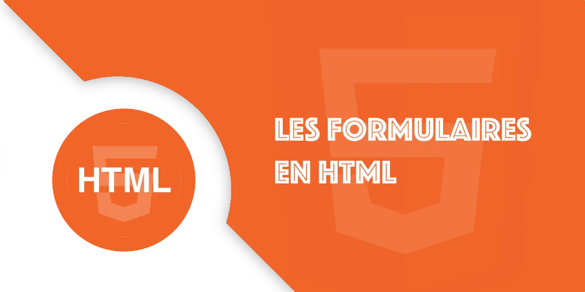 Formulaire HTML : créer une vraie interaction utilisateur
