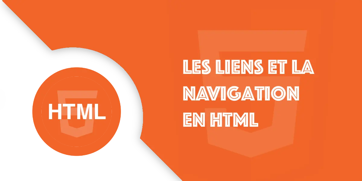 Liens HTML : créer une navigation claire et efficace