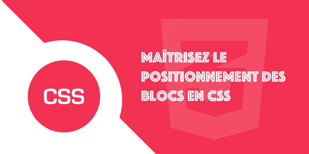 Positionnement CSS expliqué simplement (static à sticky)