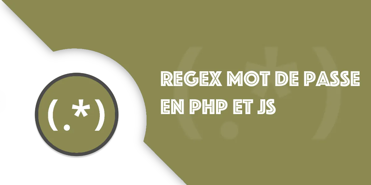 Regex mot de passe en JavaScript et PHP : guide complet