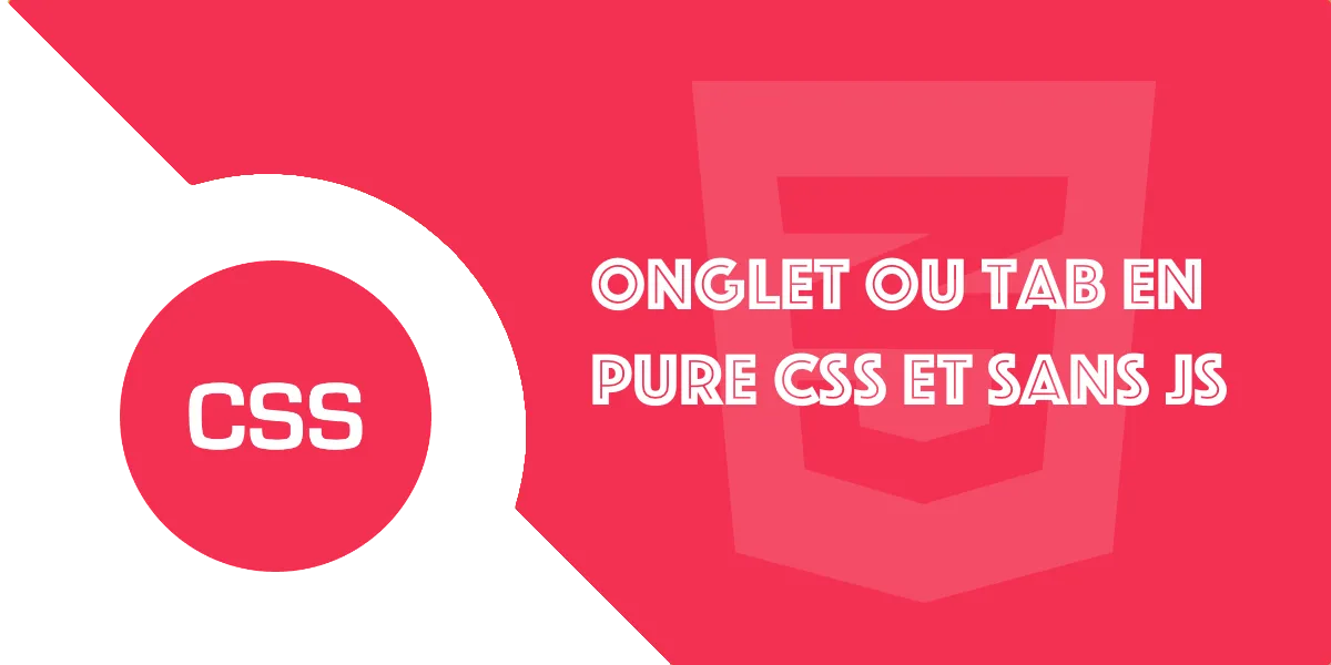 Onglet ou Tabs en CSS