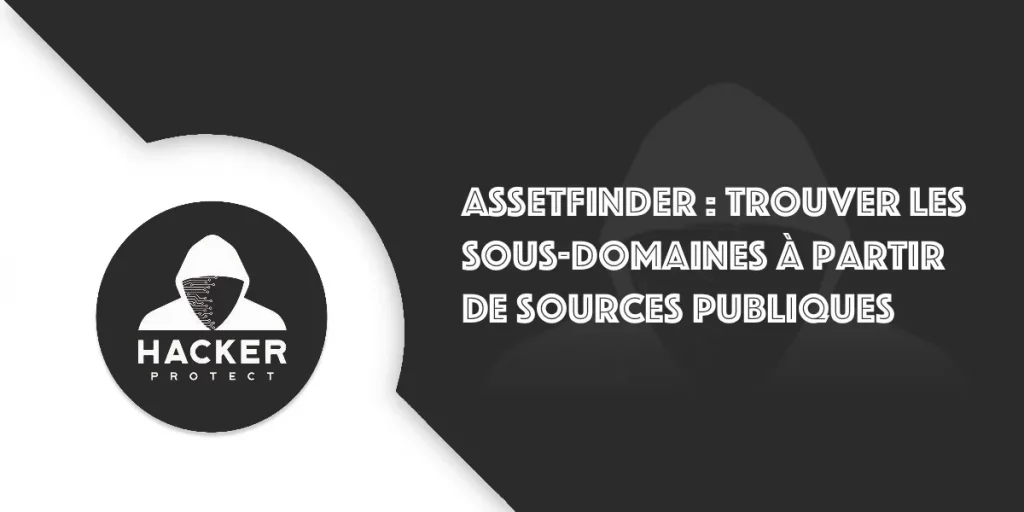 AssetFinder : trouvez des sous-domaines publiques