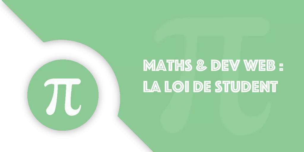 Loi de Student : comprendre les statistiques en web