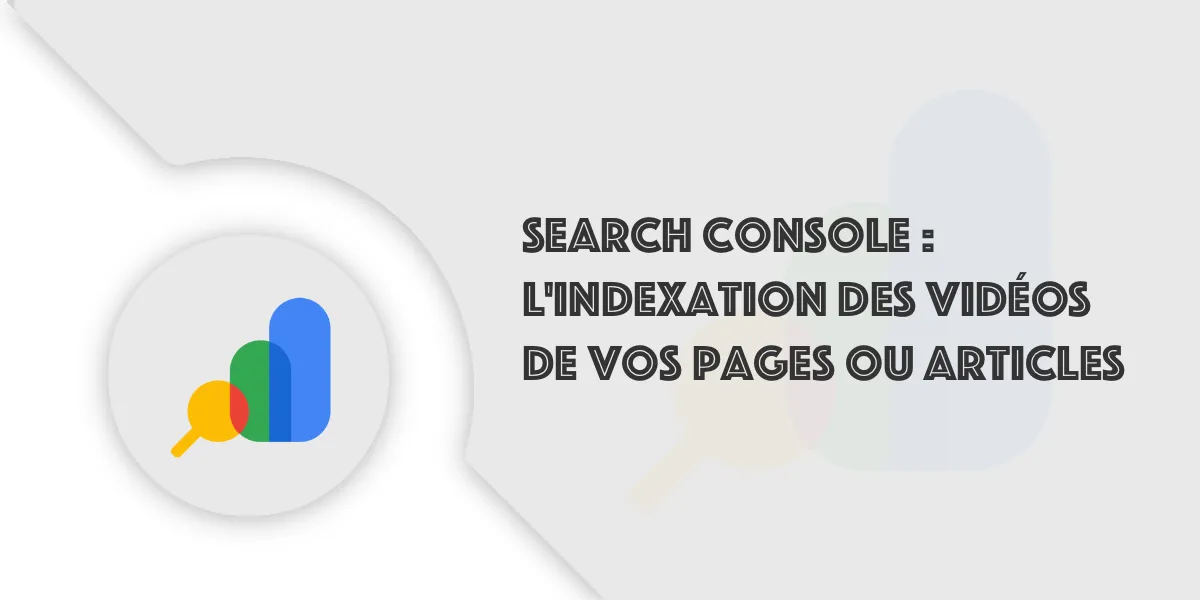 Vidéo non indexée : résoudre