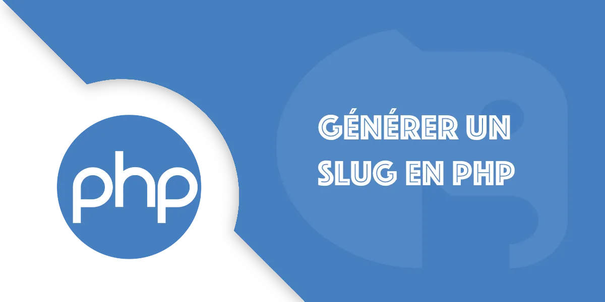 Générer un slug SEO propre en PHP facilement | Guide complet
