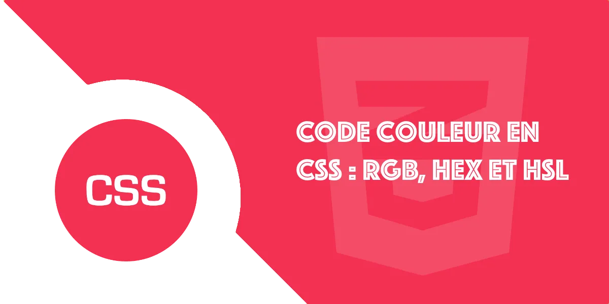 Code couleur CSS : RGB,