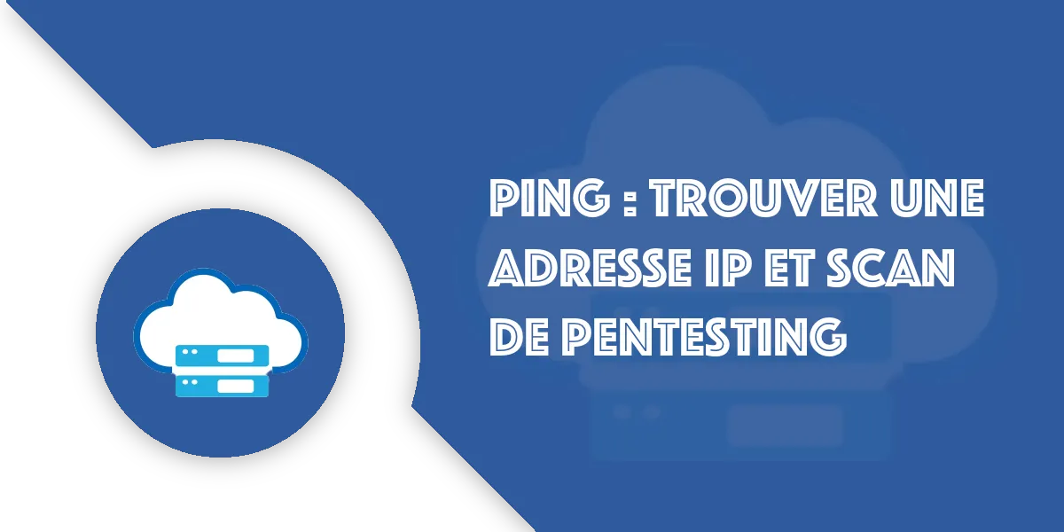 Ping : Scan de pentesting