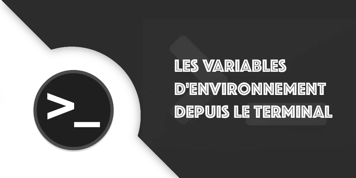 Variable d’environnement du terminal :