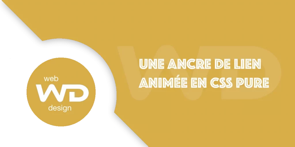 Ancre de lien animée en CSS pur : Un effet moderne sans JS