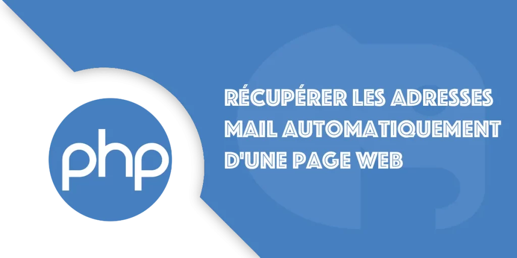 PHP : récupérer les adresses mail d'une page web | Scraping