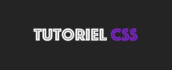 Tutoriel CSS3