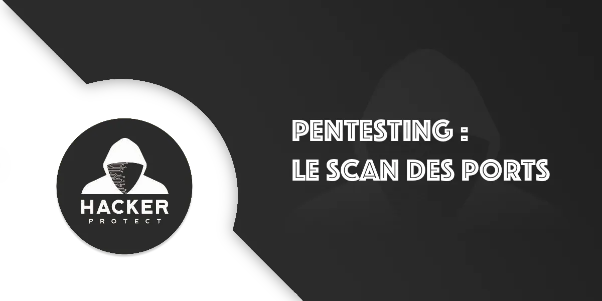 Le Scan des ports en